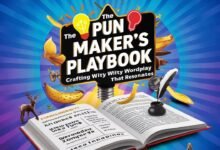 The Pun Maker's Playbook: Crafting Witty Wordplay That Resonates